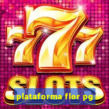 plataforma flor pg